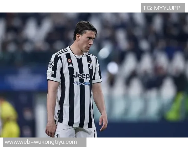 弗拉霍维奇面临降薪挑战多家豪门争相免签尤文前锋